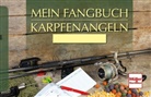 Frank Weissert - Mein Fangbuch - Karpfenangeln