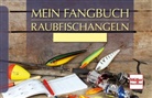 Frank Weissert - Mein Fangbuch - Raubfischangeln
