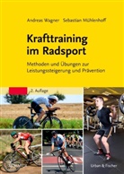 Sebastian Mühlenhoff, Dennis Sandig, Andrea Wagner, Andreas Wagner - Krafttraining im Radsport