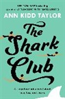 Ann Kidd Taylor, Ann Kidd Taylor, Taylor Ann Kidd - The Shark Club