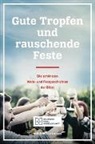 Florian Voss, Floria Voss, Florian Voss - Gute Tropfen und rauschende Feste