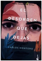 Carlos Montero - El desorden que dejas