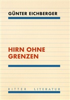 Günter Eichberger - Hirn ohne Grenzen
