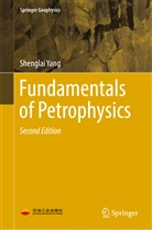 Shenglai Yang - Fundamentals of Petrophysics