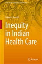 Brijesh C Purohit, Brijesh C. Purohit - Inequity in Indian Health Care