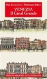 Pierfranco Fabris, Pier Alvise Zorzi, P. Fabris - Venezia. Il Canal Grande