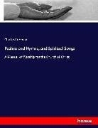 Charles Robinson - Psalms and Hymns, and Spiritual Songs