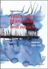 Robert Heuser - Yeats oder Mannheim und zurück