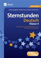 Ulrik Gangkofer, Ulrike Gangkofer, Ulrik Sauer, Ulrike Sauer, Stefa Zechmeister, Stefan Zechmeister - Sternstunden Deutsch - Klasse 4