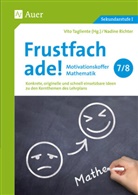 Nadine Richter, Vit Tagliente, Vito Tagliente - Frustfach ade - Motivationskoffer Mathematik 7/8