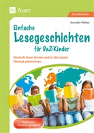 Annette Weber - Einfache Lesegeschichten für DaZ-Kinder