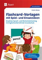 Kristin Rücker - Flashcard-Vorlagen mit Spiel- und Einsatzideen, m. 1 CD-ROM