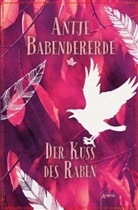 Antja Babendererde, Antje Babendererde - Der Kuss des Raben