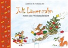 Andreas H. Schmachtl, Andreas H. Schmachtl - Juli Löwenzahn rettet das Weihnachtsfest