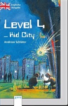 Andreas Schlüter, Anthea Bell - Level 4 - Kid City