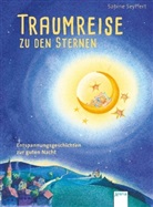 Sabine Seyffert, Friederike Spengler, Friederike Spengler - Traumreise zu den Sternen