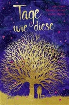 Joh Green, John Green, Mauree Johnson, Maureen Johnson, Lauren Myracle, Barbara Abedi - Tage wie diese