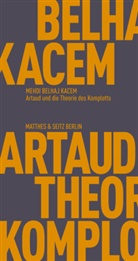 Mehdi Belhaj Kacem - Artaud und die Theorie des Komplotts