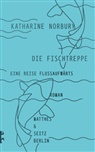 Katharine Norbury, Sigrid Ruschmeier - Die Fischtreppe