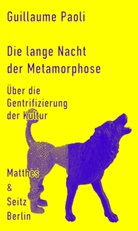 Guillaume Paoli - Die lange Nacht der Metamorphose