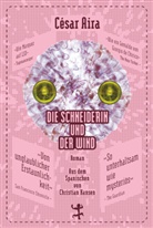 César Aira, Christian Hansen - Die Schneiderin und der Wind