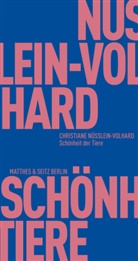 Christiane Nüsslein-Volhard, Suse Grützmacher, Frank Fehrenbach - Die Schönheit der Tiere