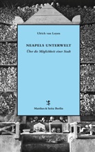 Anja Dreschke, Ulrich van Loyen, Ulrich van Loyen, Anja Dreschke - Neapels Unterwelt