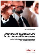 Michael Brückner - Erfolgreich selbstständig in der Immobilienbranche