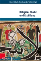 Harry H. Behr, Harr H Behr, Harry H Behr, van der Velden, van der Velden, Frank van der Velden - Religion, Flucht und Erz&auml;hlung