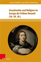 Cecili Cristellon, Cecilia Cristellon, Schorn-Schütte, Schorn-Schütte, Luise Schorn-Schütte - Grundrechte und Religion im Europa der Frühen Neuzeit (16.-18. Jh.)