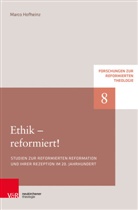 Marco Hofheinz, Marco Hofheinz, Geor Plasger, Georg Plasger, Micha Weinrich, Michael Weinrich - Ethik - reformiert!