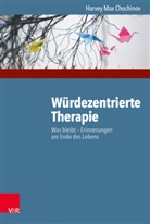 Harvey M. Chochinov, Harvey Max Chochinov, Sandra Stephanie Mai - Würdezentrierte Therapie