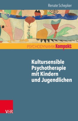Renate Schepker,  Resch,  Resch, Franz Resch, Ing Seiffge-Krenke, Inge Seiffge-Krenke - Kultursensible Psychotherapie mit Kindern und Jugendlichen