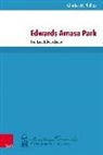 Charles Phillips, Charles W Phillips, Charles W. Phillips - Edwards Amasa Park: The Last Edwardsean