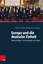 Michae Gehler, Michael Gehler, GRAF, Graf, Maximilian Graf - Europa und die deutsche Einheit