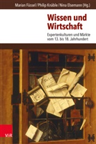 Nina Elsemann, Marian Füssel, Phili Knäble, Philip Knäble - Wissen und Wirtschaft