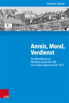 Christian Johann, Gunilla Budde, Diete Gosewinkel, Dieter Gosewinkel, Paul Nolte, Nützenadel... - Anreiz, Moral, Verdienst