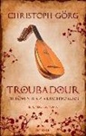Christoph Görg - Troubadour