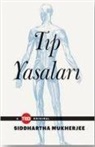 Siddhartha Mukherjee - Tip Yasalari