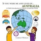 Carole P Roman, Carole P. Roman, Kelsea Wierenga - If You Were Me and Lived in... Australia