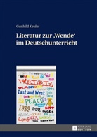 Gunhild Keuler - Literatur zur "Wende" im Deutschunterricht