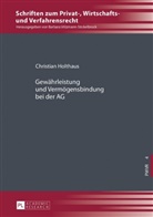 Christian Holthaus, Barbara Völzmann-Stickelbrock - Gewährleistung und Vermögensbindung bei der AG