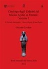 Giacomo Cavillier - Catalogo degli Ushabti del Museo Egizio di Firenze, Volume I