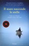 Francesca Barra - Il mare nasconde le stelle