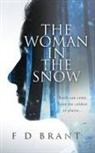 F D Brant - The Woman in the Snow