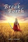Calli J Linwood, Calli J Linwood - Break Forth