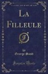 George Sand - La Filleule, Vol. 1 (Classic Reprint)