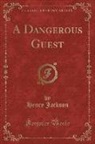 Henry Jackson - A Dangerous Guest (Classic Reprint)