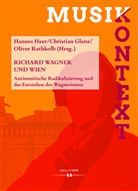 Christian Glanz, Hannes Heer, Oliver Rathkolb - Richard Wagner und Wien