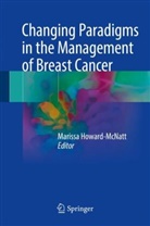 Mariss Howard-McNatt, Marissa Howard-Mcnatt - Changing Paradigms in the Management of Breast Cancer